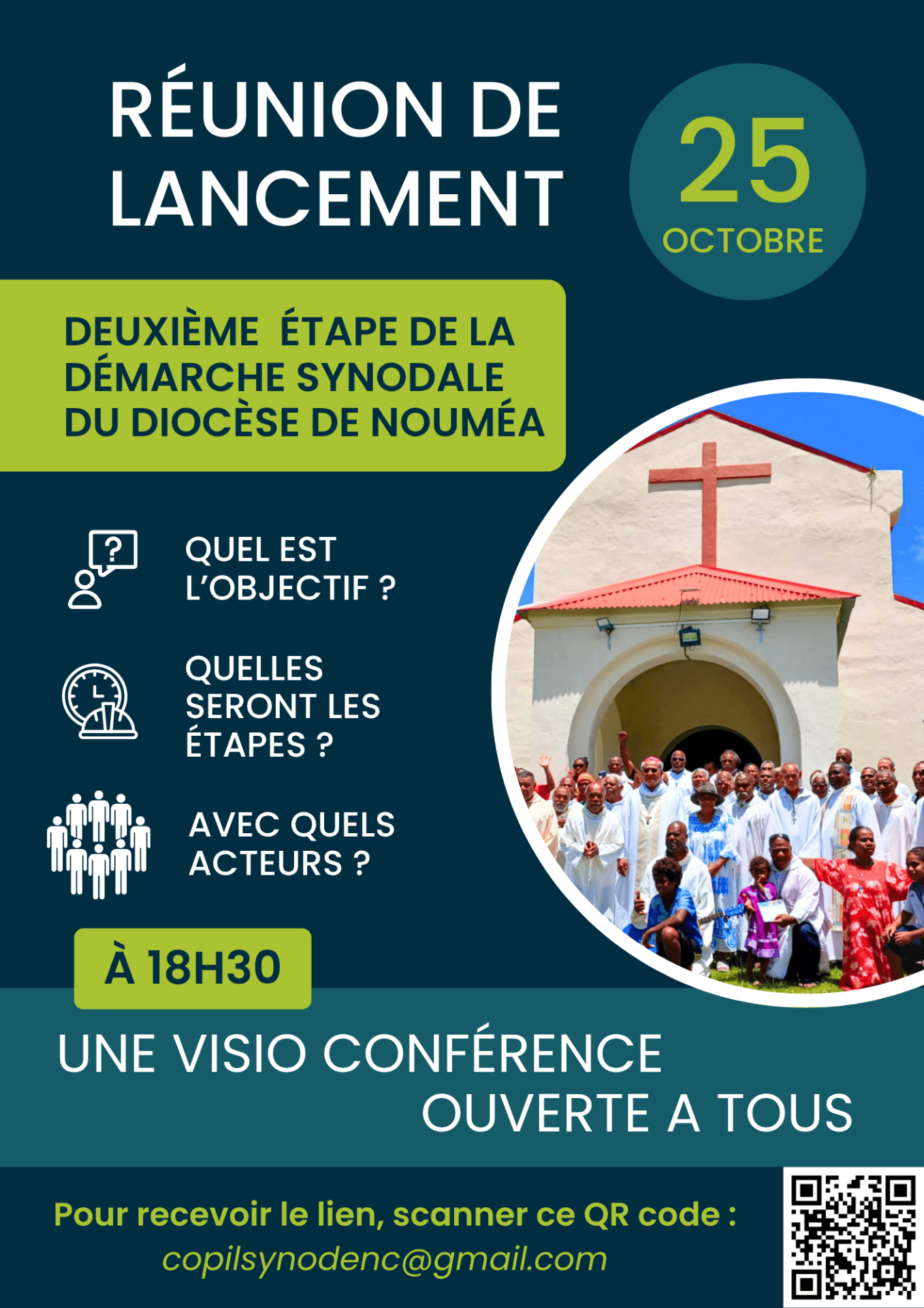 Réunion de lancement de la deuxième étape de la démarche synodale du diocèse de Nouméa, le 25 octobre à 18 h 30. Visioconférence ouverte à tous. Pour recevoir le lien : copilsynodenc@gmail.com ou scanner le QR code de l’affiche.